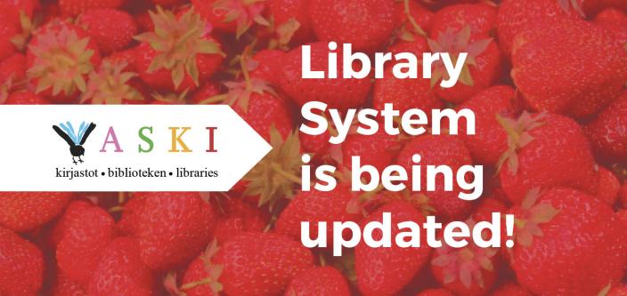 Library System is being updated! 